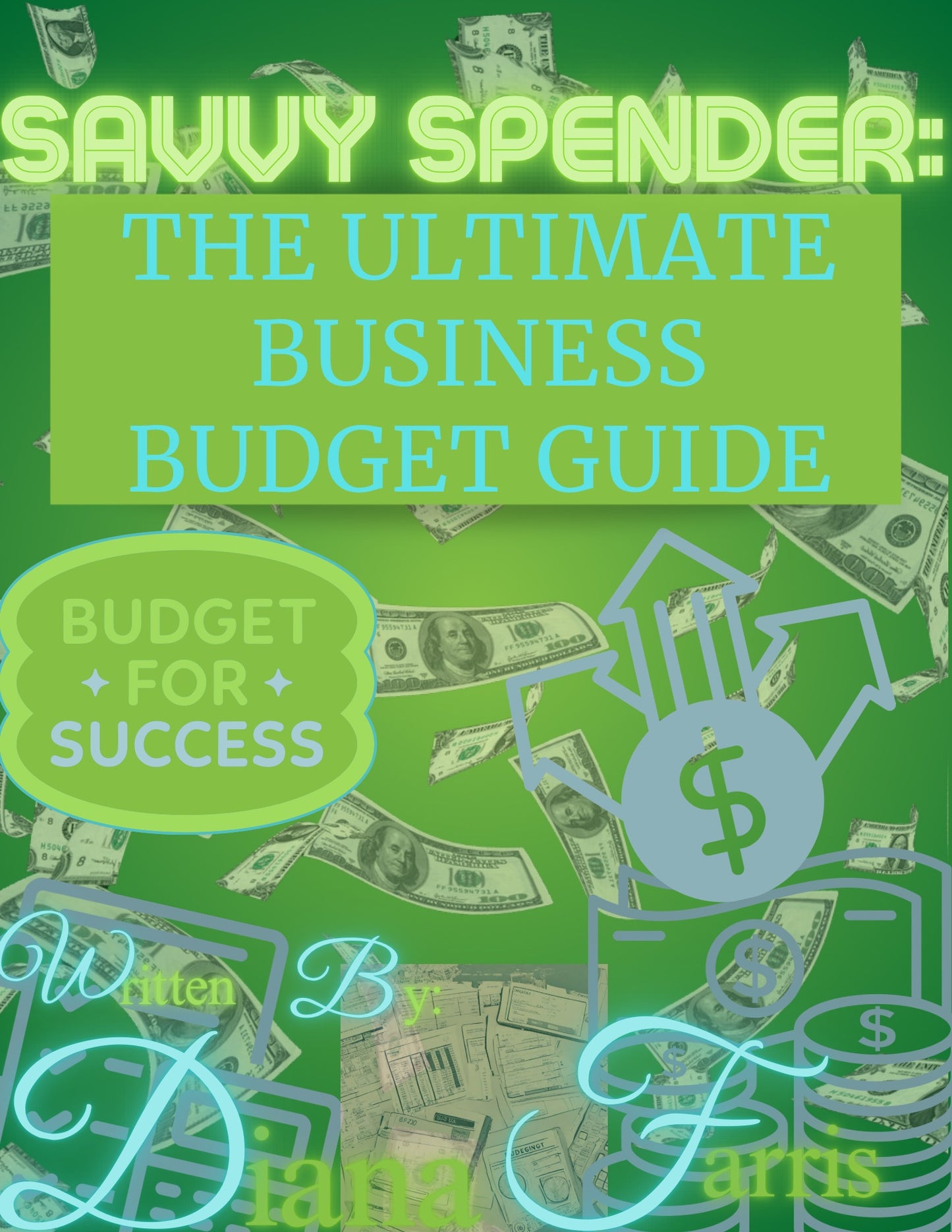 Savvy Saver: The Ultimate Business Budget Guide